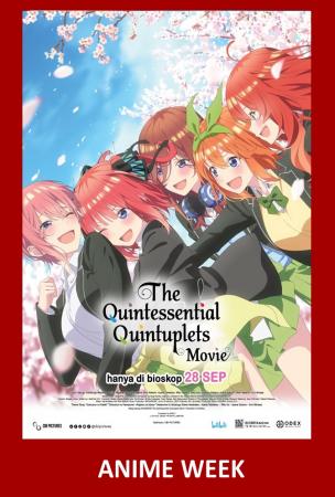 Film (ANIME WEEK) THE QUINTESSENTIAL QUINTUPLETS THE MOVIE