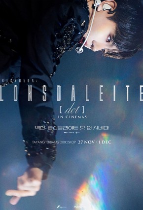 Film BAEKHYUN: LONSDALEITE [DOT] IN CINEMAS