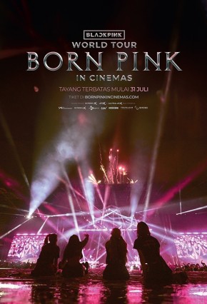 Film BLACKPINK WORLD TOUR BORN PINK IN CINEMAS